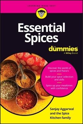 Essential Spices For Dummies by Sanjay Aggarwal, Ann Lowe