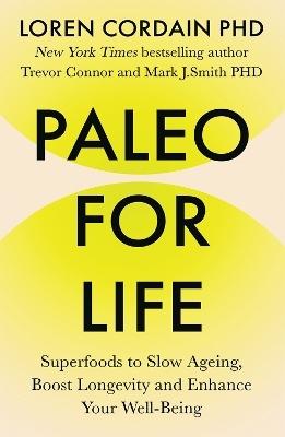 Paleo for Life by Loren Cordain