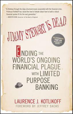 Jimmy Stewart Is Dead by Laurence J. Kotlikoff