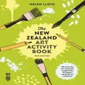 The New Zealand Art Activity Book by Helen Lloyd