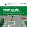 Official New Zealand Road Code for Heavy Vehicle Drivers 2019/20 by David Bateman