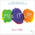 Mix It Up! by Herve Tullet (Hardback)