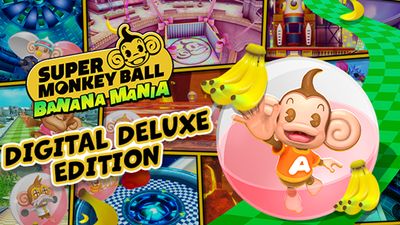 Super Monkey Ball Banana Mania Digital Deluxe Edition