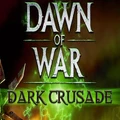 WarhammerÂ® 40,000â„¢: Dawn of WarÂ®: Dark Crusade