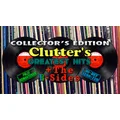 Clutter's Greatest Hits - Collector's Edition
