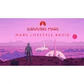 Surviving Mars - Mars Lifestyle Radio