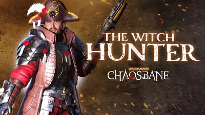 Warhammer: Chaosbane - The Witch Hunter