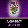 Yu-Gi-Oh! ARC-V Zuzu v. Julia