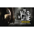 This War of Mine: Stories - Season Pass DLC