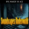 RPG Maker VX Ace - Underworld Soundscapes