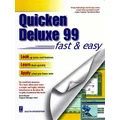 Quicken Deluxe 99 Fast and Easy