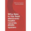 Why Epic is the best electronic health records (EHR) system