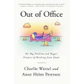 Out of Office: The Big Problem and Bigger Promise of Working from Home