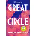 Great Circle: The soaring and emotional novel shortlisted for the Women’s Prize for Fiction 2022 and shortlisted for the Booker Prize 2021