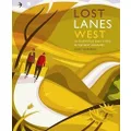 Lost Lanes West Country: 36 Glorious bike rides in Devon, Cornwall, Dorset, Somerset and Wiltshire