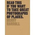 Read This if You Want to Take Great Photographs of Places: (Beginners Guide, Landscape Photography, Street Photography)