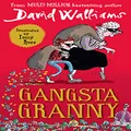 Gangsta Granny: Limited 10th Anniversary Edition of David Walliams’ Bestselling Children’s Book
