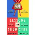 Lessons in Chemistry: The No. 1 Sunday Times bestseller and BBC Between the Covers Book Club pick