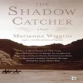 The Shadow Catcher: A Novel