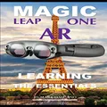Magic Leap One AR: Learning the Essentials