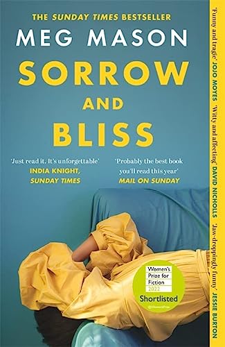 Sorrow and Bliss: Longlisted for the Women’s Prize for Fiction 2022