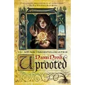 Uprooted: A Novel