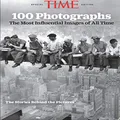TIME 100 Photographs: The Most Influential Photos of All Time