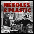 NEEDLES AND PLASTIC: FLYING NUN RECORDS, 1981–1988