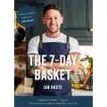 The 7-Day Basket: The no-waste cookbook that everyone is talking about
