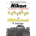 Nikon Classic Cameras: F Fe Fe2 Fa and Nikkormat F Series