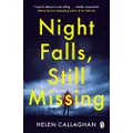 Night Falls, Still Missing: The gripping psychological thriller perfect for the cold winter nights