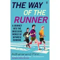 The Way of the Runner: A journey into the obsessive world of Japanese running