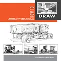 How to Draw: Drawing and Sketching Objects and Environments