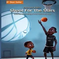Shoot for the Stars: Story of Courage and Perseverance