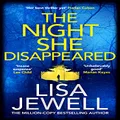 The Night She Disappeared: the No. 1 bestseller from the author of The Family Upstairs