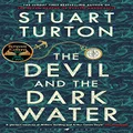 The Devil and the Dark Water: The mind-blowing new murder mystery from the author of The Seven Deaths of Evelyn Hardcastle