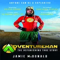 Adventureman: Anyone Can Be a Superhero