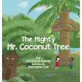 The Mighty Mr. Coconut Tree