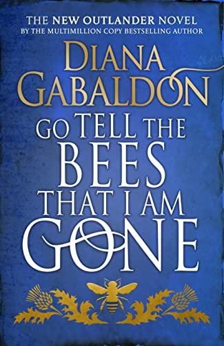 GO TELL BEES THAT I AM GONE /T*: (Outlander 9)