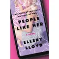 People Like Her: A Novel