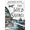 The Wild Silence: A Memoir