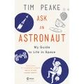 Ask an Astronaut: My Guide to Life in Space