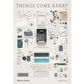 Things Come Apart 2.0: A Teardown Manual for Modern Living