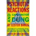 Psychotic Reactions and Carburetor Dung: The Work of a Legendary Critic: Rock'N'Roll as Lit
