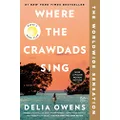 Where the Crawdads Sing: Reese's Book Club (A Novel)