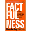 Factfulness: Ten Reasons We'Re Wrong About The World - And Why Things Are Better Than You Think