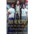 Jimi Hendrix Black Legacy: A Dream Deferred