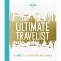 Lonely Planet's Ultimate Travelist: The 500 Best Places on the Planet...Ranked