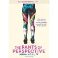 The Pants Of Perspective: One woman's 3,000 kilometres running adventure through the wilds of New Zealand: 1