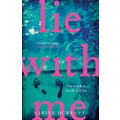 Lie With Me: The must-read Richard & Judy Bookclub Pick